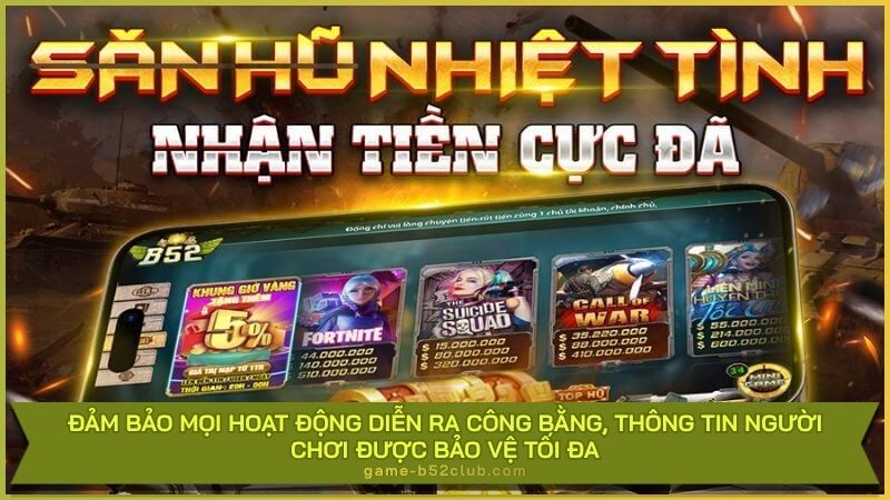 Đảm bảo mọi hoạt động diễn ra công bằng, thông tin người chơi được bảo vệ tối đa